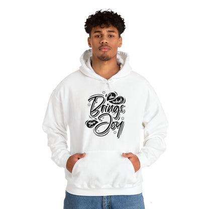 Do what brings you Joy Hoodie