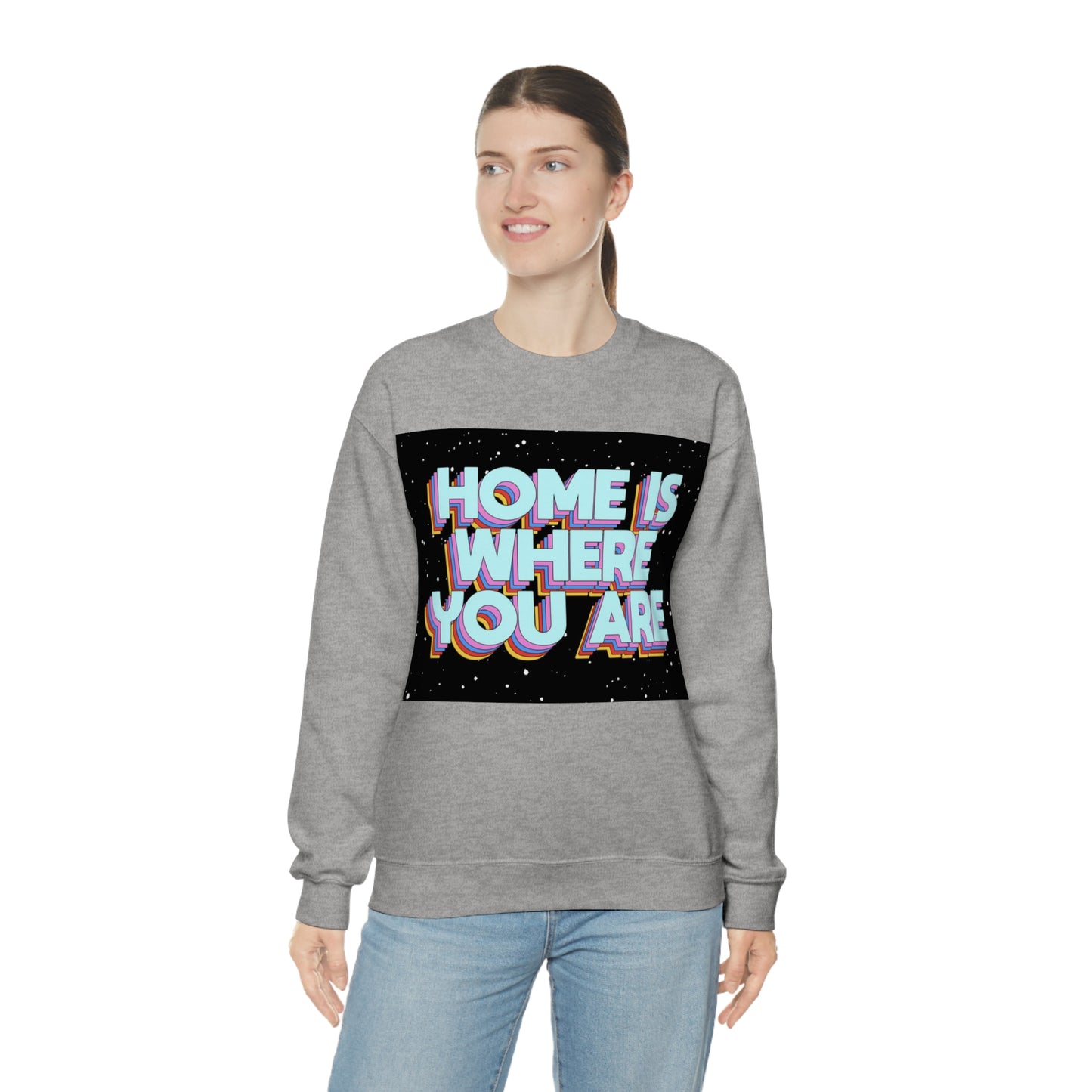 Home is Where you are Crewneck Sweatshirt