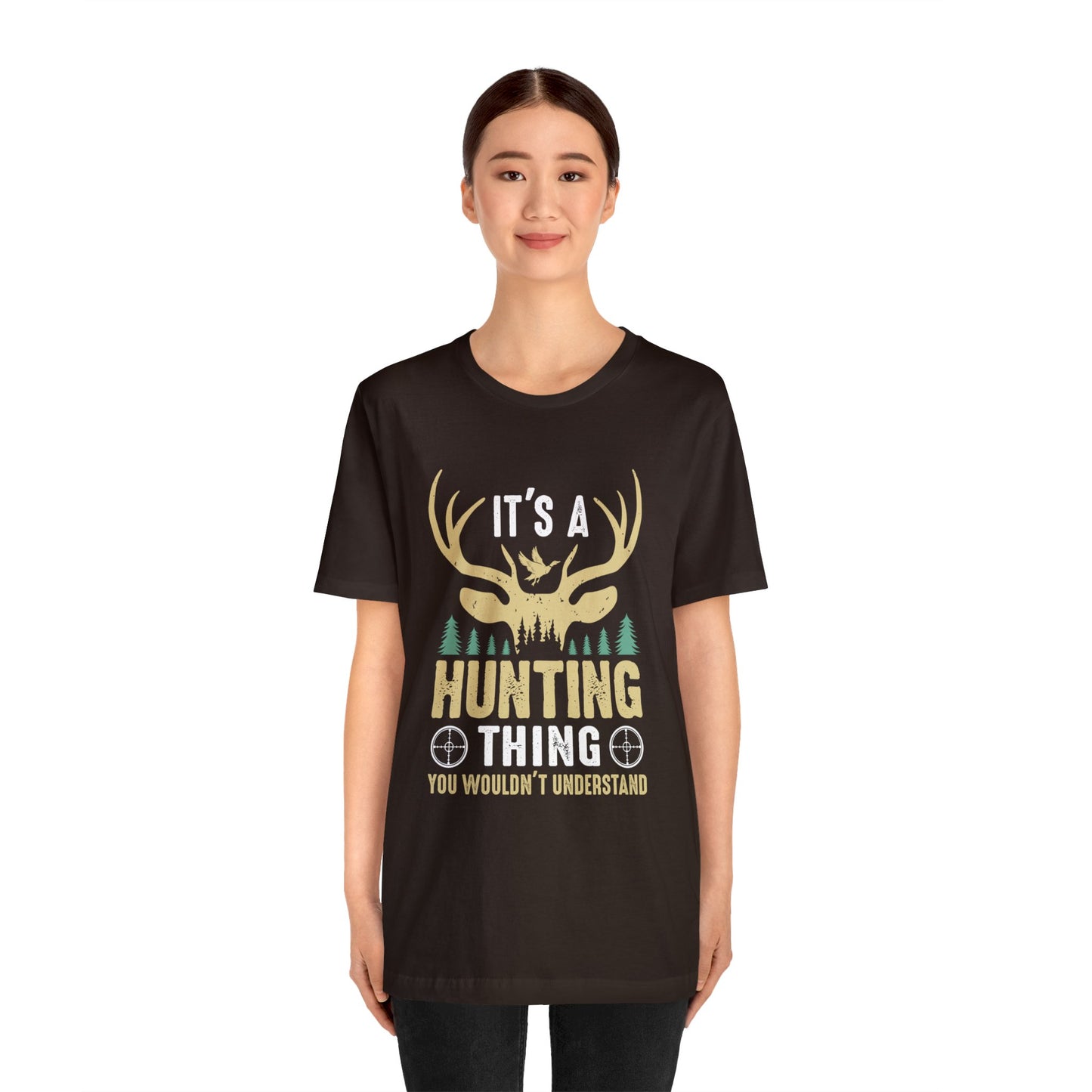 It's a hunting thing T-Shirt