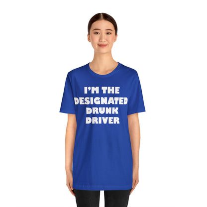 Designated drunk driver T-Shirt