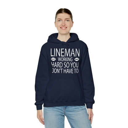 Lineman working hard Hoodie