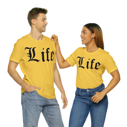 Life T-Shirt