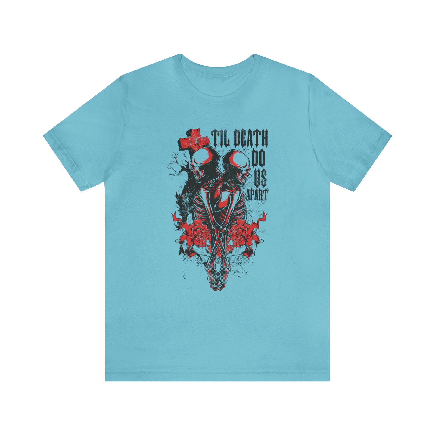 Til death do us apart T-Shirt