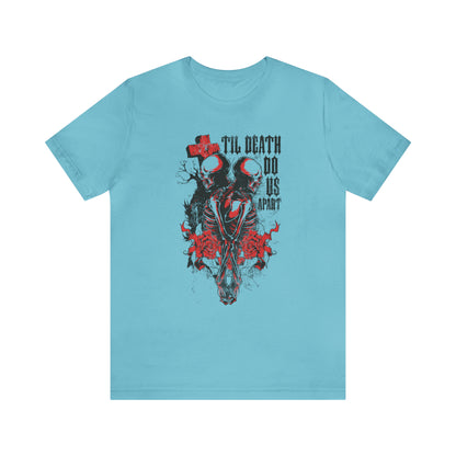 Til death do us apart T-Shirt