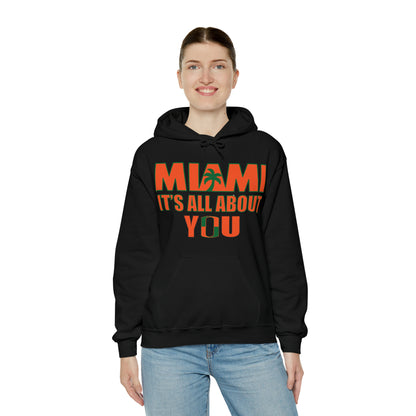 Miami is all about you Hoodie