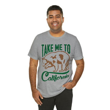 Take me to California T-Shirt