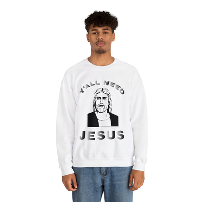 Y'all Need Jesús Crewneck Sweatshirt