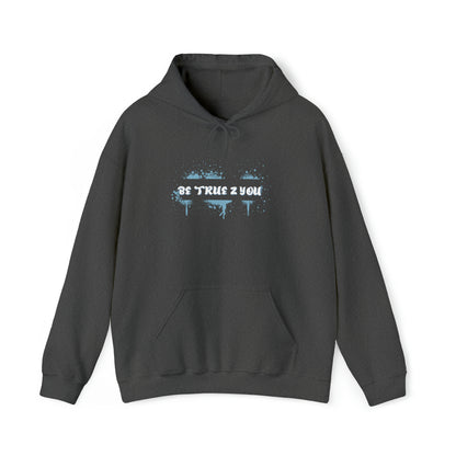 Be True 2 You Hoodie