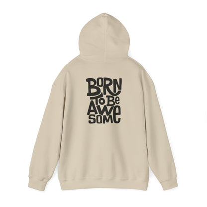 Born to be awesome Hoodie