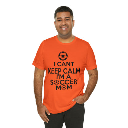 I can't keep calm I'm a soccer mom T-Shirt