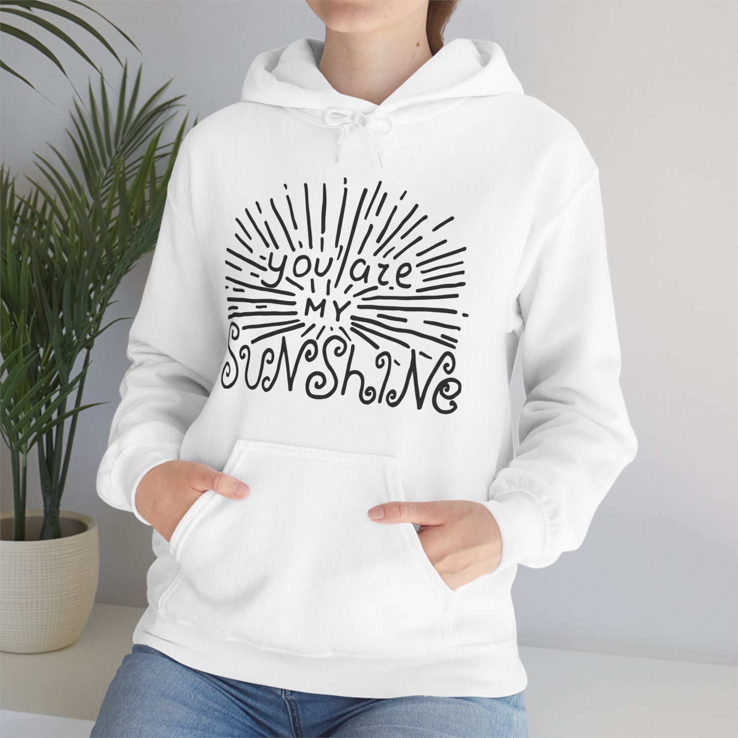 You are my sunshine Hoodie