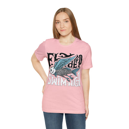 Fly deep swim high T-Shirt