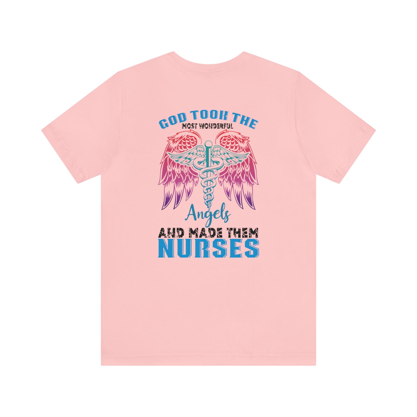 God wonderful angels are nurses T-Shirt