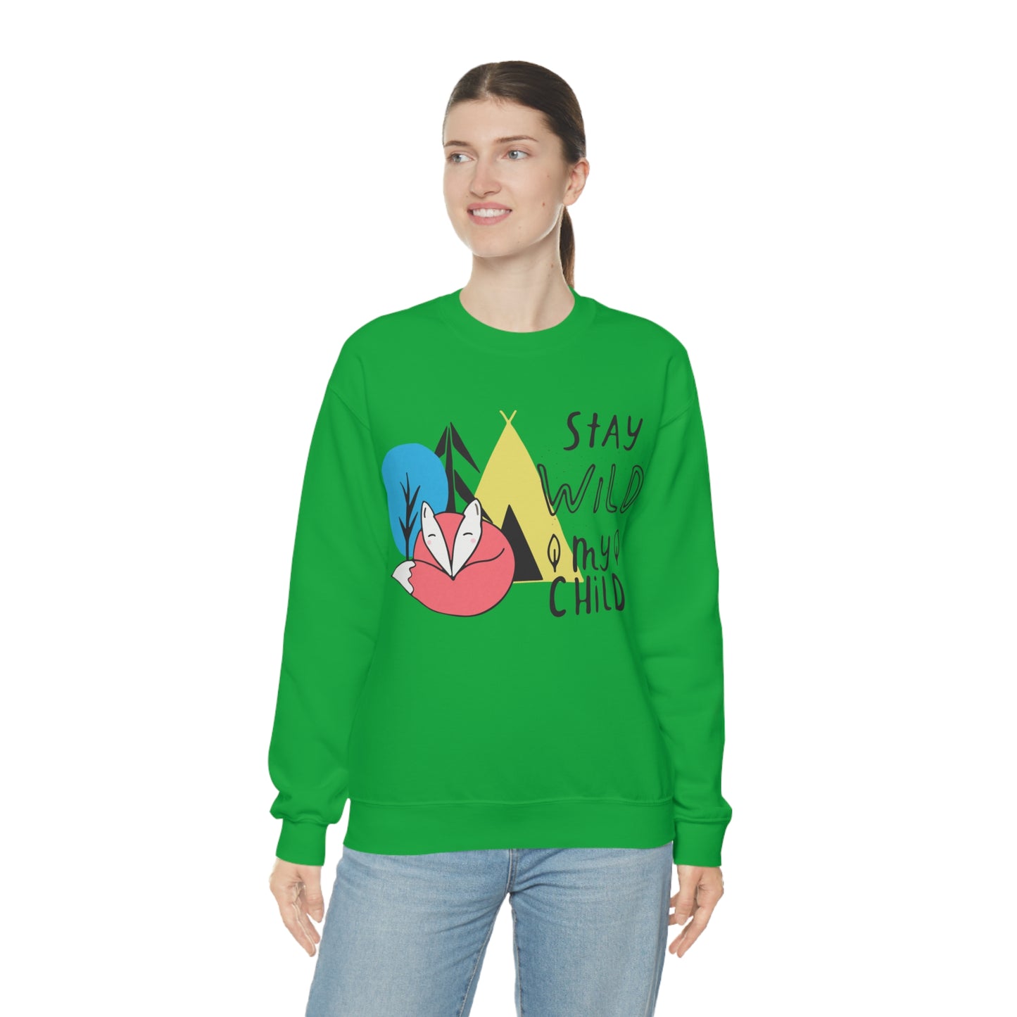 Stay wild my- child Crewneck Sweatshirt