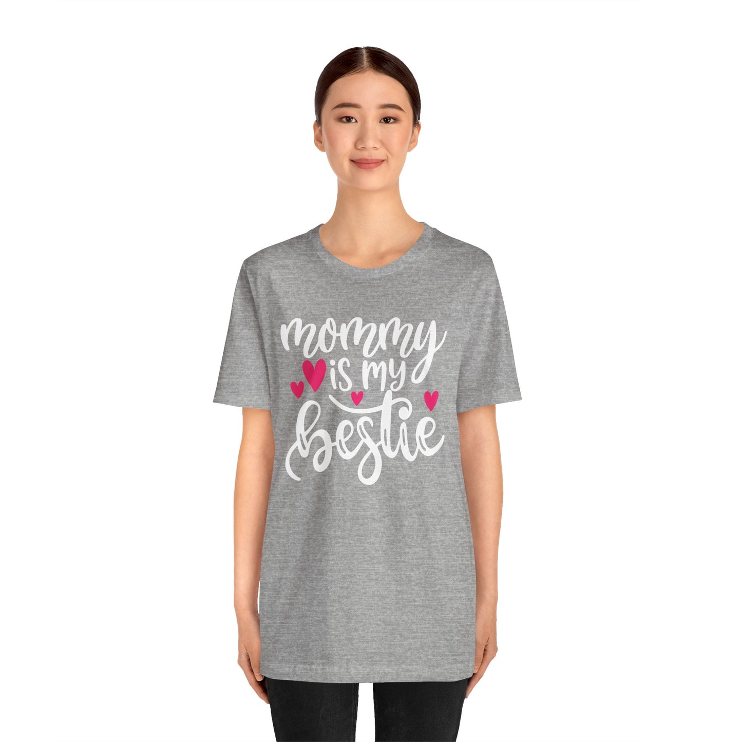 Mommy is my bestie T-Shirt