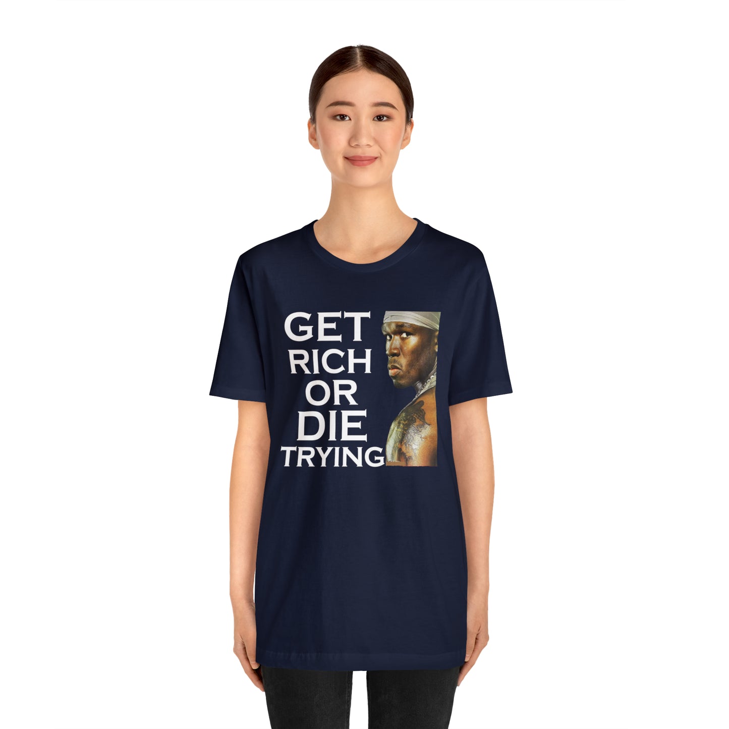 Get rich or die trying T-Shirt