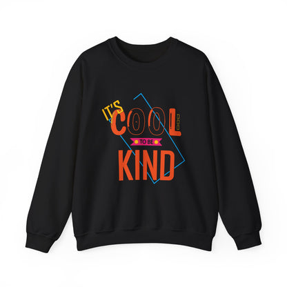 It's cool to be kind Crewneck Sweatshirt