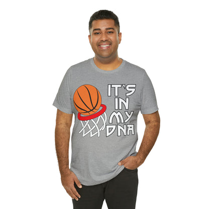 Basketball is in my DNA T-Shirt