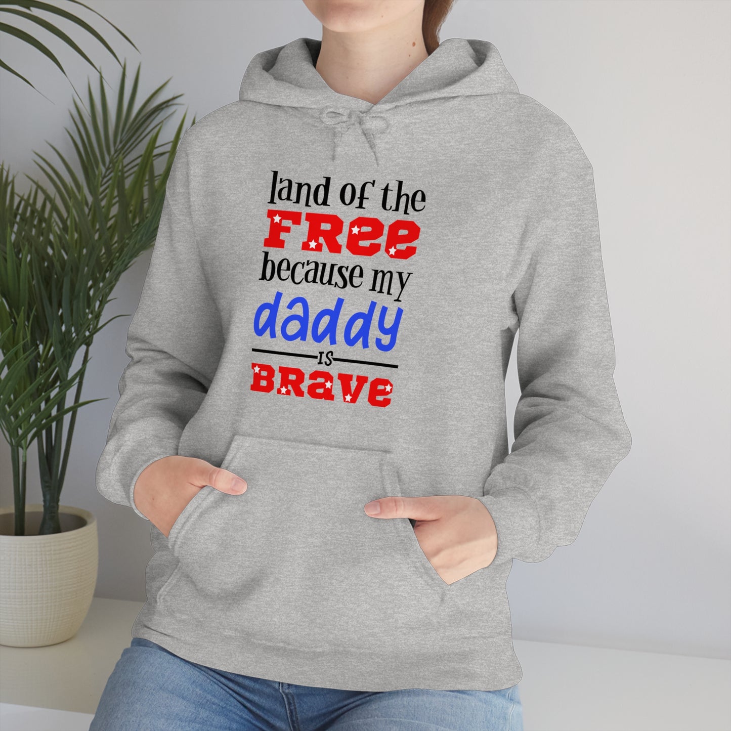 My Daddy was brave Hoodie