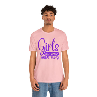 Girls Just Wanna Have Guns T-Shirt