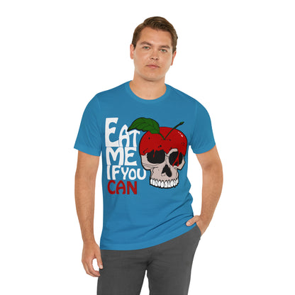 Eat me if you can 1 T-Shirt