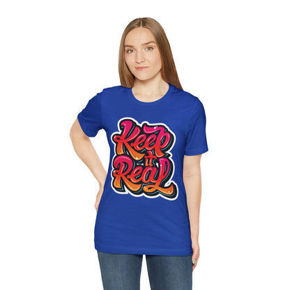 Keep it real colorful graffiti logo T-Shirt