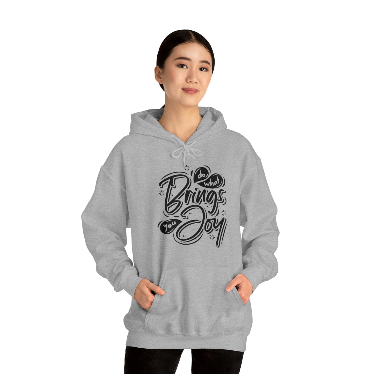 Do what brings you Joy Hoodie