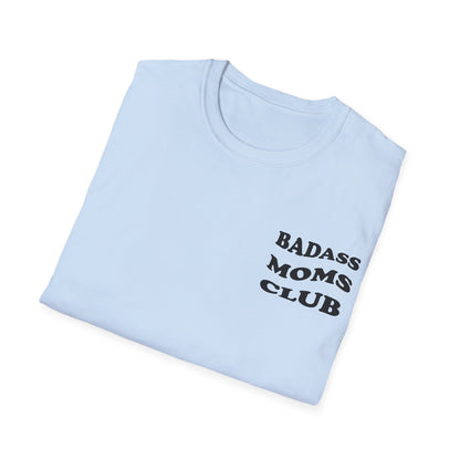 Badass Moms Club T-Shirt