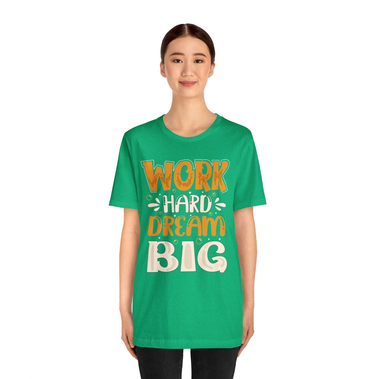 Work Hard Dream Big T-Shirt