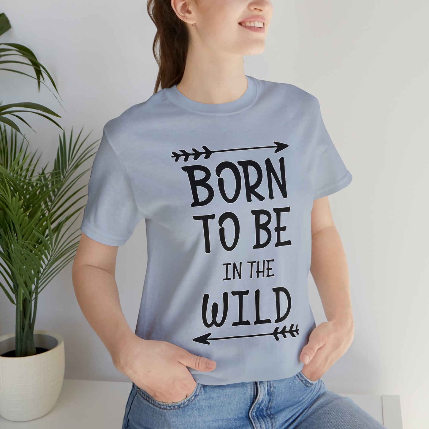 Born To Be In The Wild T-Shirt