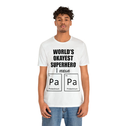 World Okayest Superhero T-Shirt