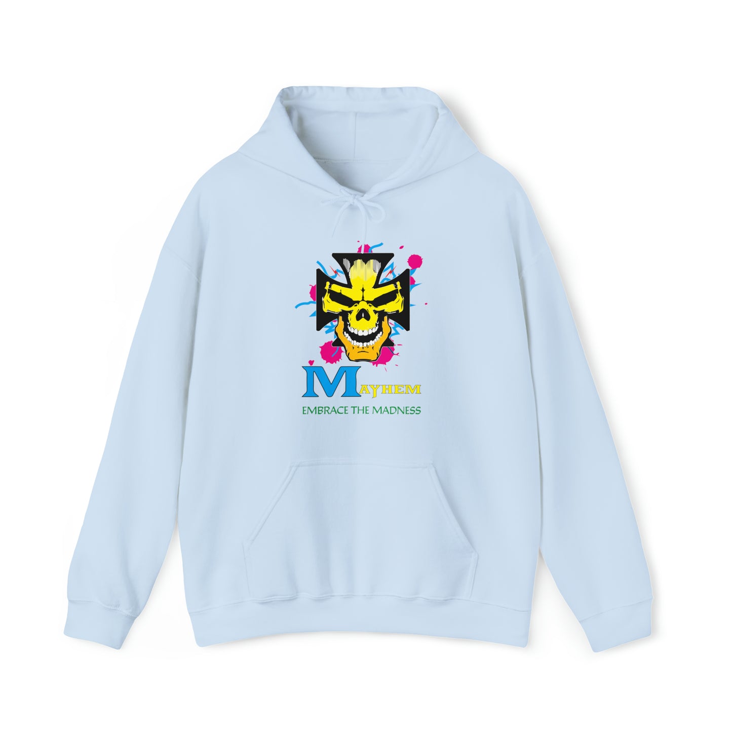 Mayhem embrace madness Hoodie