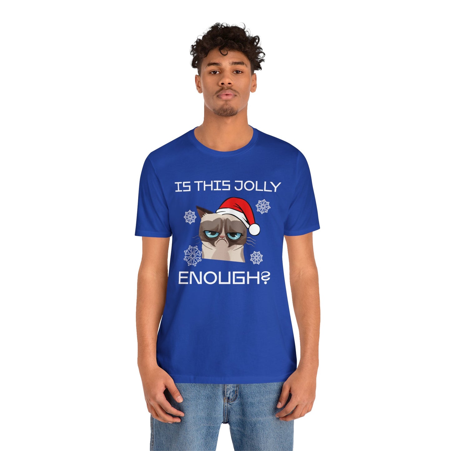 Is This Jolly Enough Christmas T-Shirt