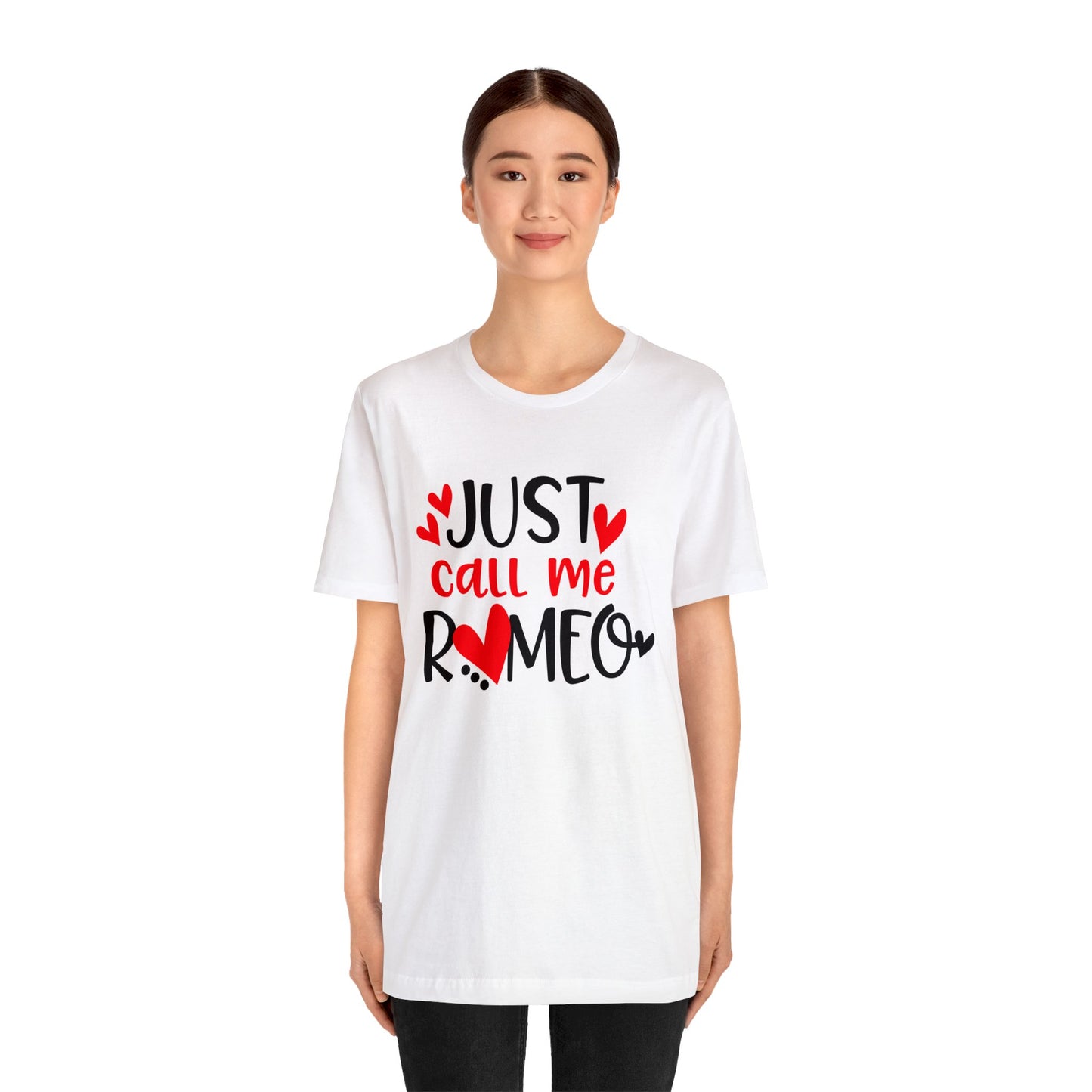 Just Call Me Romeo T-Shirt