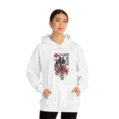 Til death do us apart Hoodie