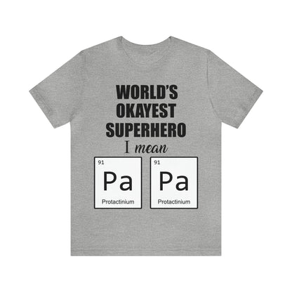 World Okayest Superhero T-Shirt