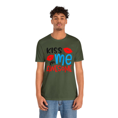 Kiss Me I'm Awesome T-Shirt