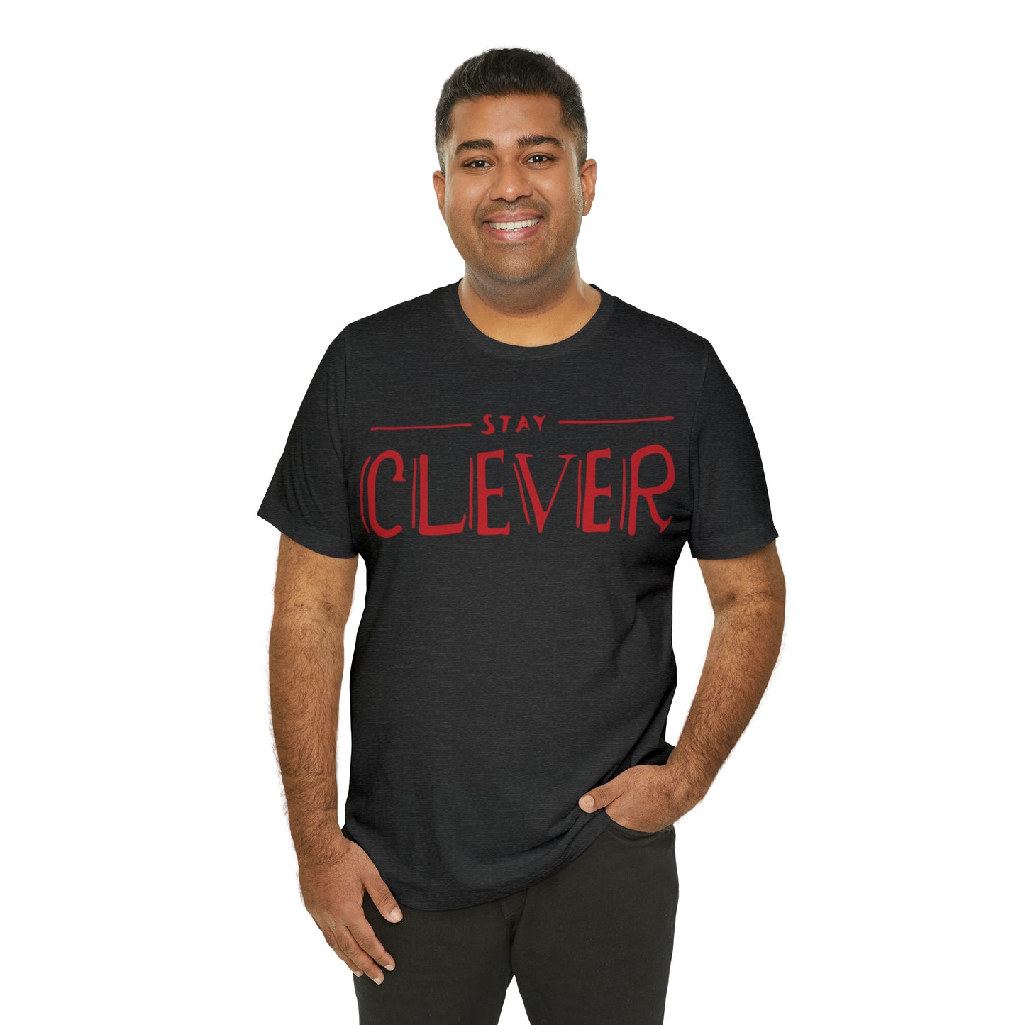 Stay Clever T-Shirt