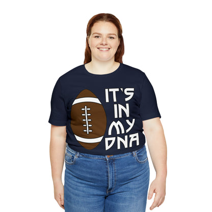 Football is in my DNA T-Shirt