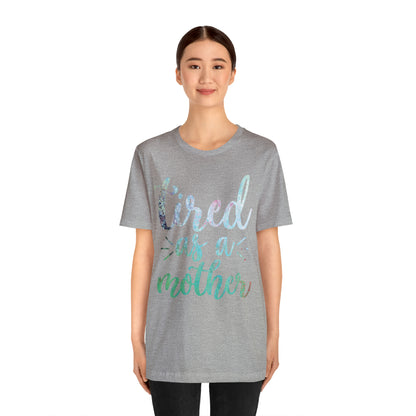 tired as a mother update T-Shirt