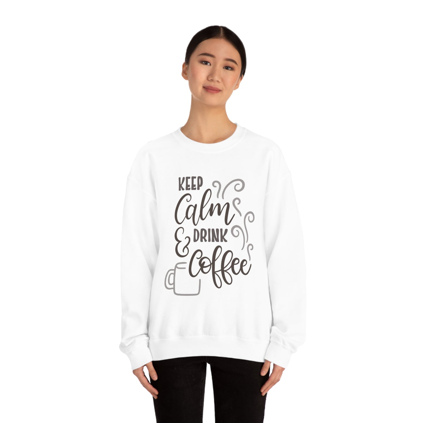 Keep calm and drink coffee Crewneck Sweatshirt