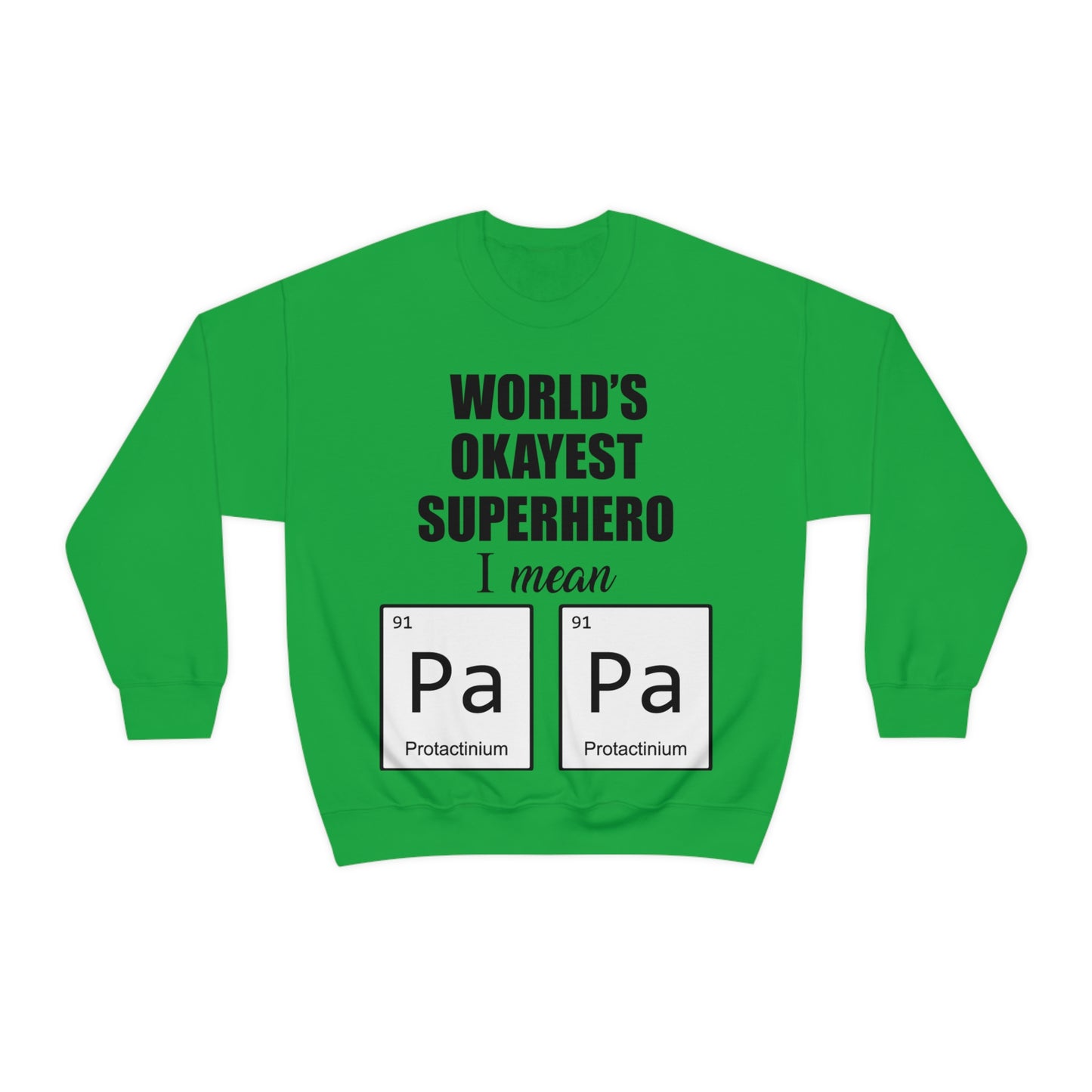 World Okayest Superhero Crewneck Sweatshirt