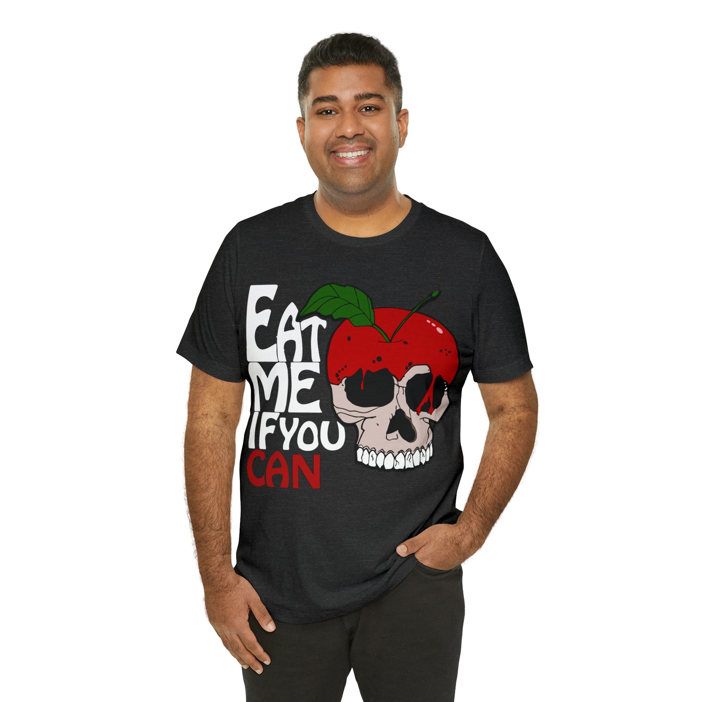 Eat me if you can 1 T-Shirt