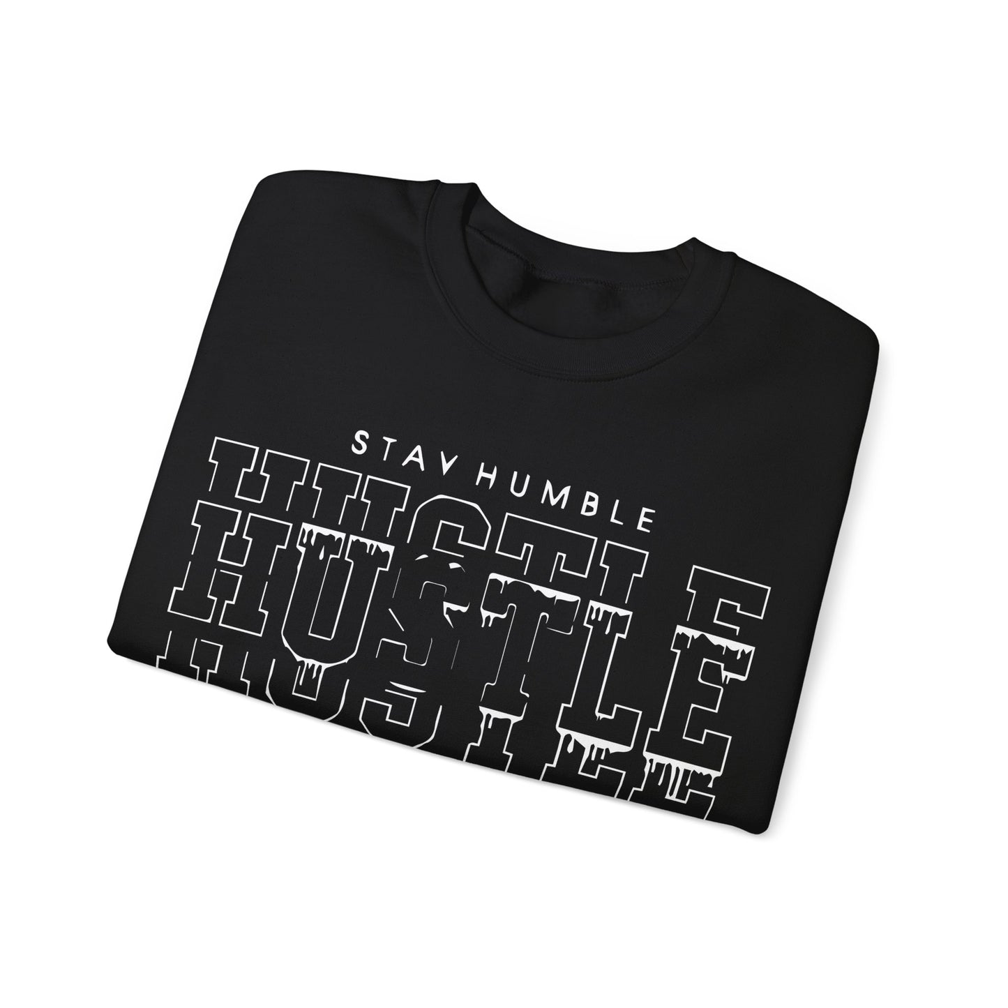 Stay humble hustle harder Crewneck Sweatshirt