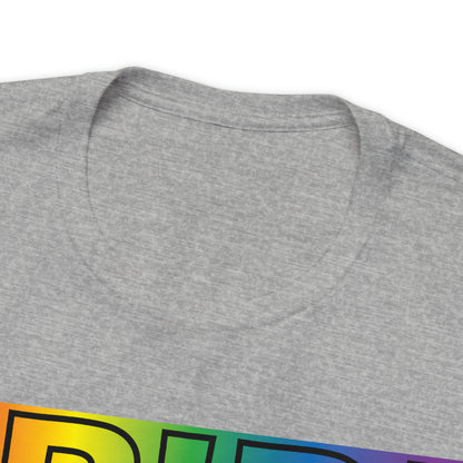 Pride Pride Pride T-Shirt