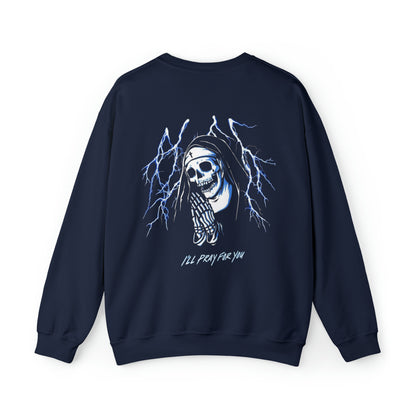 I'll Pray For You Crewneck Sweatshirt