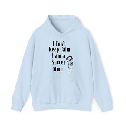 I can't keep calm I'm a soccer mom Hoodie