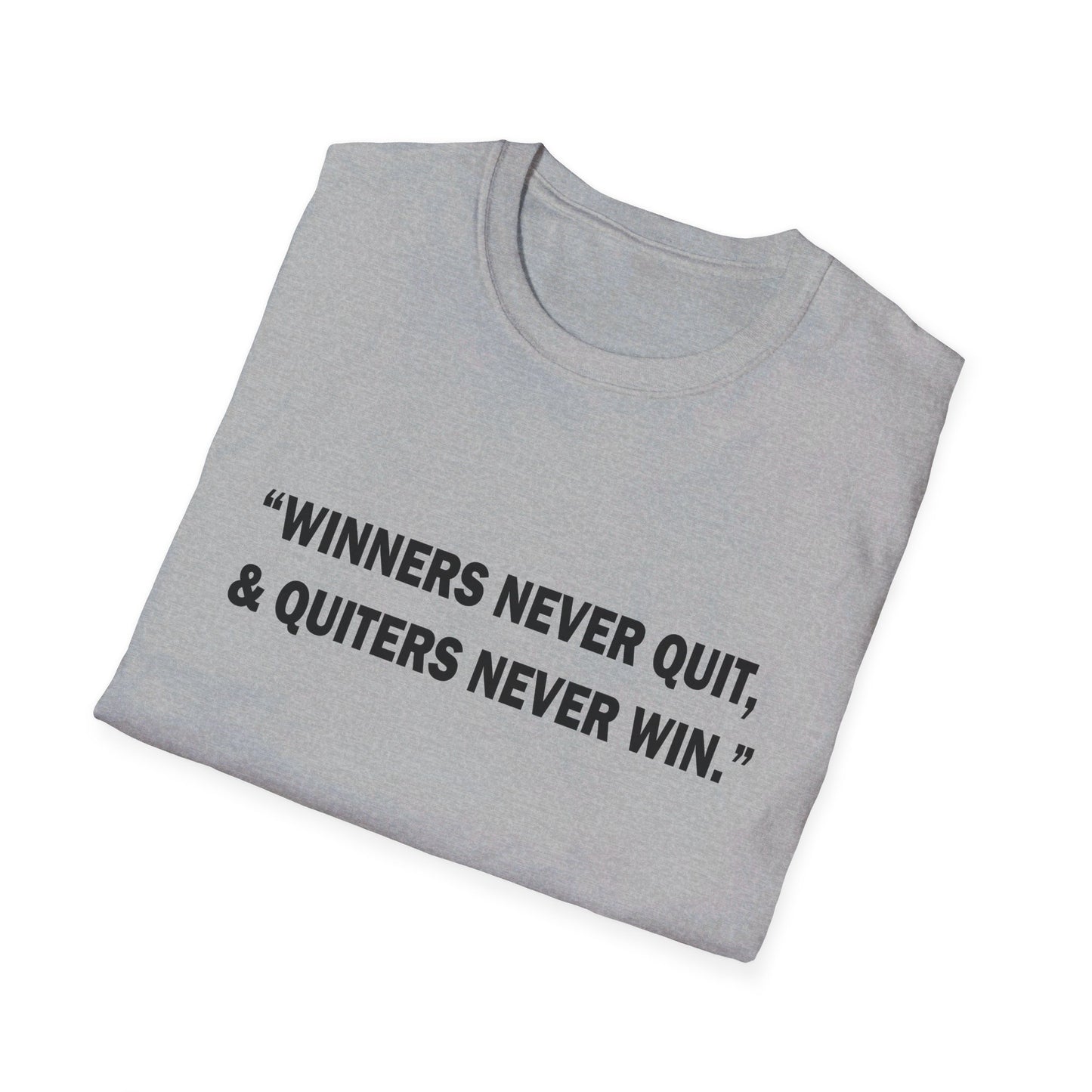 Winners never quit T-Shirt