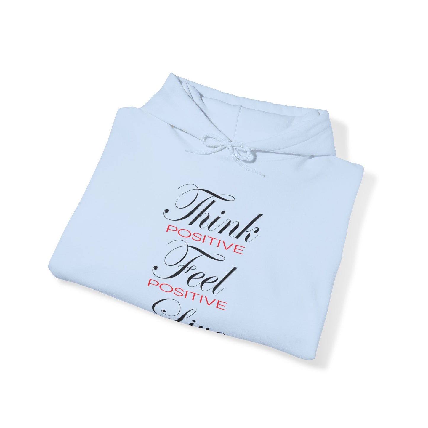 Think positive Hoodie