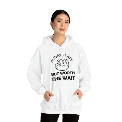 Always Late Sloth Hoodie